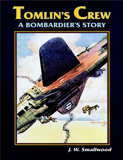 Tomlin's Crew: A Bombardier's Story